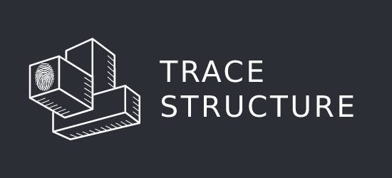 TRACE STRUCTURE Construction